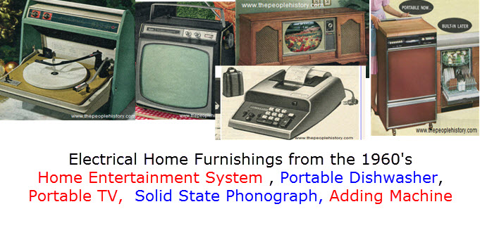 Electrical Home Furnishings from the 1960's Home Entertainment System , Portable Dishwasher, Portable TV,  Solid State Phonograph, Adding Machine 